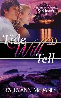 Tide Will Tell by McDaniel, Lesley Ann