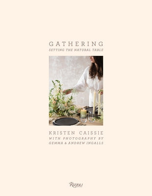 Gathering: Setting the Natural Table by Ingalls, Gemma