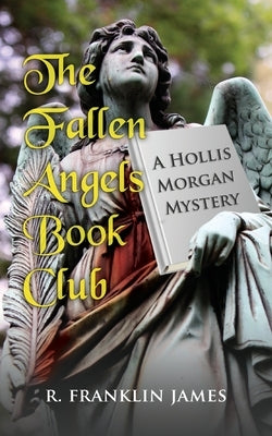 The Fallen Angels Book Club by James, R. Franklin