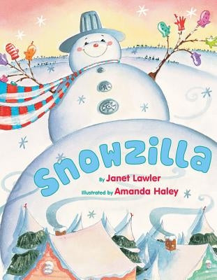 Snowzilla by Lawler, Janet