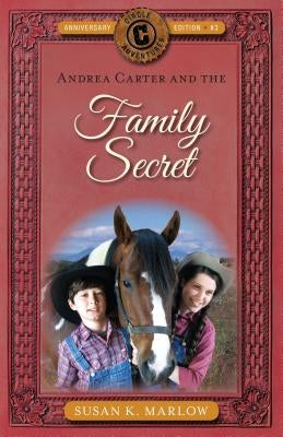 Andrea Carter and the Family Secret by Marlow, Susan K.