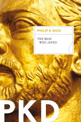 The Man Who Japed by Dick, Philip K.