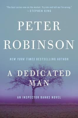 A Dedicated Man by Robinson, Peter