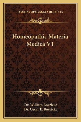 Homeopathic Materia Medica V1 by Boericke, William