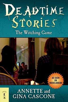 Deadtime Stories: The Witching Game by Cascone, Annette