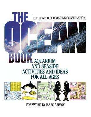 The Ocean Book: Aquarium and Seaside Activities and Ideas for All Ages by Center for Marine Conservation (CMC)