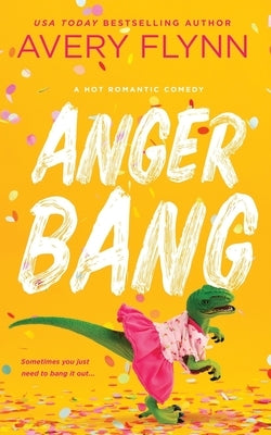 Anger Bang by Flynn, Avery