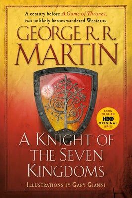 A Knight of the Seven Kingdoms by Martin, George R. R.