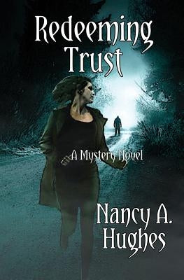 Redeeming Trust by Hughes, Nancy a.