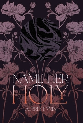 Name Her Holy by Ennis, Aubrey