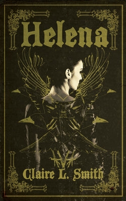 Helena by Smith, Claire L.