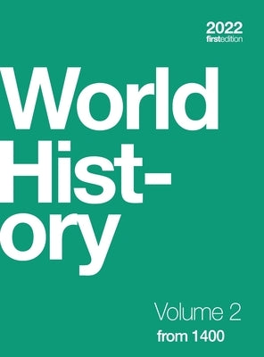 World History, Volume 2 from 1400 (hardcover, full color) by Kordas, Ann