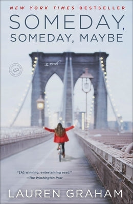 Someday, Someday, Maybe by Graham, Lauren