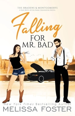 Falling for Mr. Bad: Special Edition (A Bad Boys After Dark Crossover Novel) by Foster, Melissa