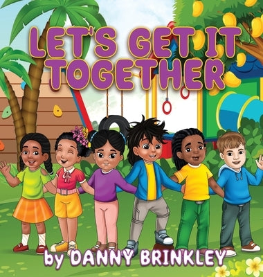 Let's Get it Together by Brinkley, Danny