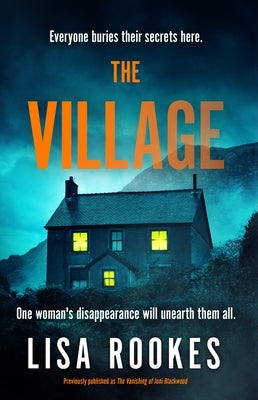 The Village: A Brilliantly Chilling and Thrilling Mystery Debut Novel by Rookes, Lisa