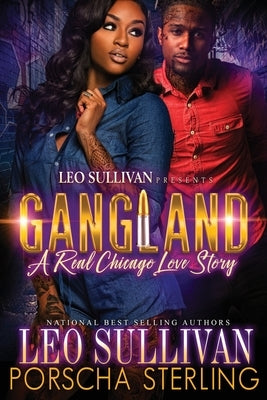 Gangland: A Real Chicago Love Story by Sullivan, Leo