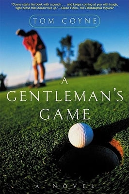 A Gentleman's Game by Coyne, Tom