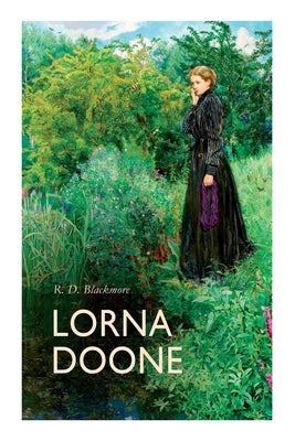 Lorna Doone by Blackmore, R. D.