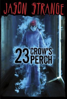 23 Crow's Perch by Strange, Jason