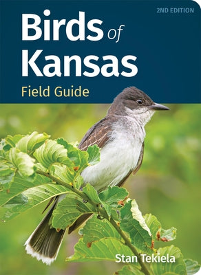 Birds of Kansas Field Guide by Tekiela, Stan