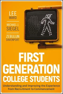 First-Generation College Students by Ward, Lee