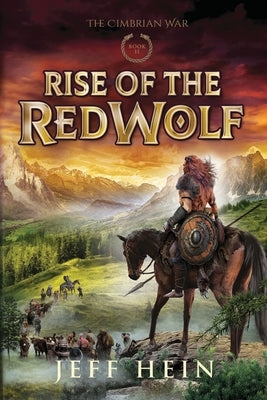 Rise of the Red Wolf by Hein, Jeff