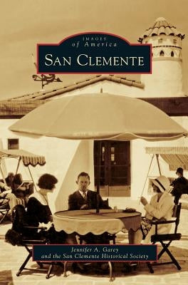 San Clemente by Garey, Jennifer A.