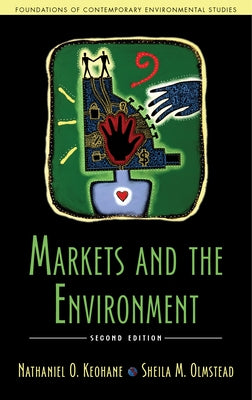 Markets and the Environment, Second Edition by Keohane, Nathaniel O.