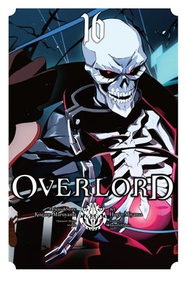 Overlord, Vol. 16 (Manga): Volume 16 by Maruyama, Kugane