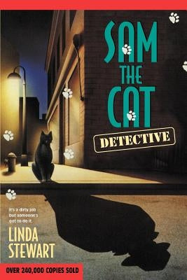 Sam the Cat Detective by Stewart, Linda