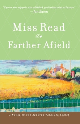 Farther Afield by Miss Read