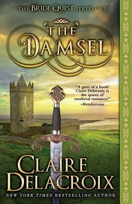 The Damsel: A Medieval Romance by Delacroix, Claire