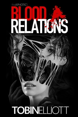 Blood Relations by Elliott, Tobin