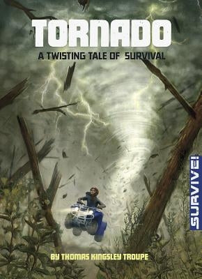 Tornado: A Twisting Tale of Survival by Fagan, Kirbi