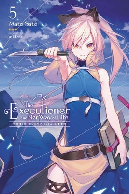 The Executioner and Her Way of Life, Vol. 5 by Sato, Mato