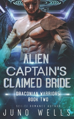 Alien Captain's Claimed Bride: A SciFi Alien Romance by Martin, Miranda