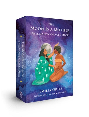 The Moon Is a Mother Pregnancy Oracle Deck by Ortiz, Emilia