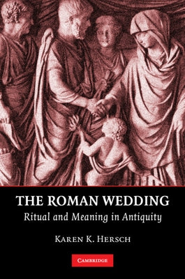 The Roman Wedding by Hersch, Karen K.