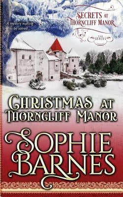 Christmas At Thorncliff Manor by Barnes, Sophie