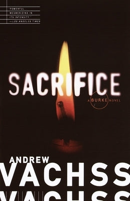 Sacrifice by Vachss, Andrew