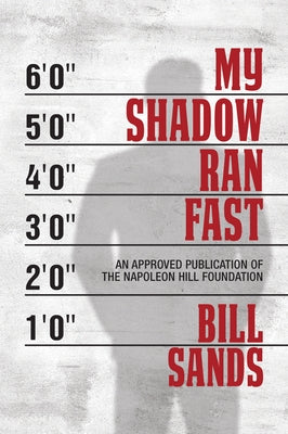 My Shadow Ran Fast by Sands, Bill