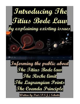 Introducing The Titius Bode: Law by Schutte, Peet (P S. J)