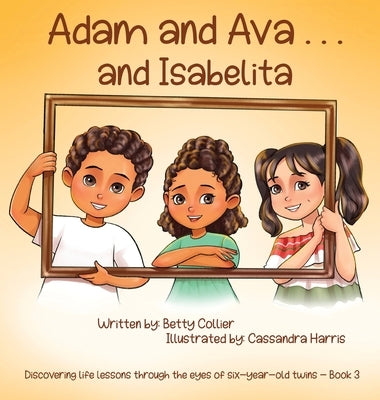 Adam and Ava . . . and Isabelita by Collier, Betty