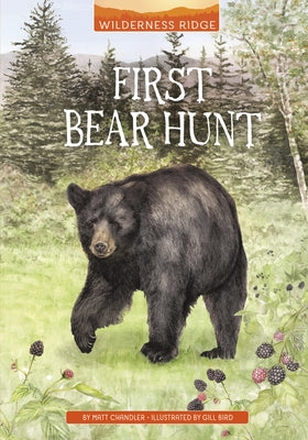 First Bear Hunt by Bird, Gill