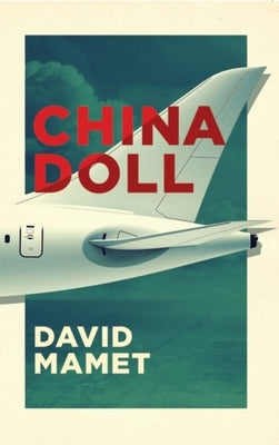 China Doll (Tcg Edition) by Mamet, David