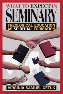 What to Expect in Seminary by Cetuk, Virginia Samuel