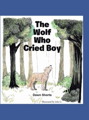 The Wolf Who Cried Boy by Shorts, Dawn