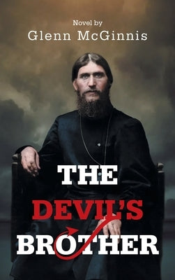 The Devil's Brother: A Novel by by McGinnis, Glenn