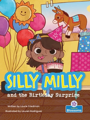 Silly Milly and the Birthday Surprise by Friedman, Laurie